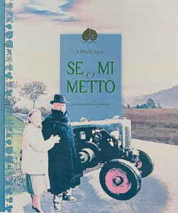 Scrivere la biografia di un uomo normale: la copertina del libro autobiografico "Se mi ci metto" di Alfredo Ricci