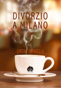 Copertina di Divorzio a Milano di Simona Paparella