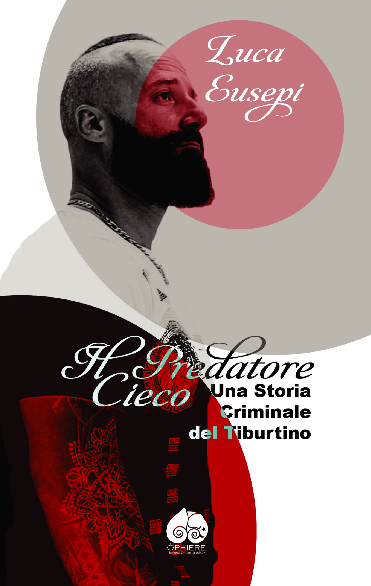 Copertina del libro "Il predatore cieco" Luca Eusepi, autobiografia.